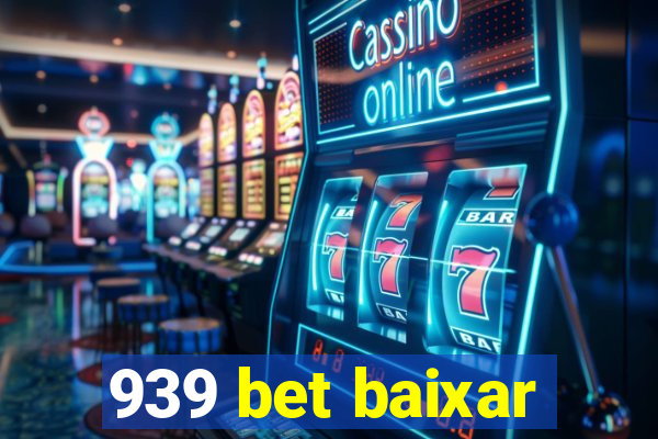 939 bet baixar